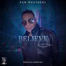Pam Weathers - Believe (Beats)