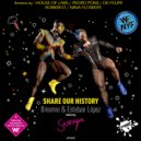 Binomio & Esteban Lopez Feat. Soraya - Share Our History (Robkrest Remix)