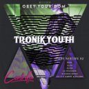 Tronik Youth - Obey Your Dom ( Latex Catsuit ) (La Fraicheur Remix)