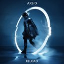 Axe-D - Reload (Extended Mix)