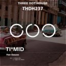 Ti*MID - Hot Sauce (Original Mix)