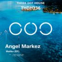 Angel Markez - Malibu (Original Mix)