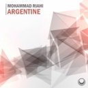 Mohammad Riahi - Argentine (Original Mix)
