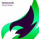 Moelamonde - Whachikoky (Original Mix)