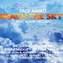 Fadi Awad feat. Addie Nicole - Reach The Sky (DJ Alan Bd\'s Deep Tech Mix)