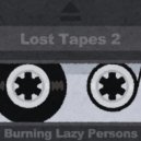 Burning Lazy Persons - Enough Is Enough