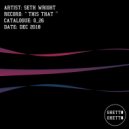 Seth Wright - This That (Original Mix)