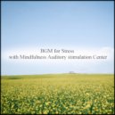 Mindfulness Auditory Stimulation Center - Darwin & Freedom (Original Mix)