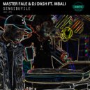 Master Fale & DJ Das ft Mbali - Sengibuyile (Master Fale Experience Instrumental Mix)