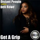 Distant People Featuring Deli Rowe - Get A Grip (Instrumental Mix)