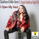 DukeFever & Mike Stone Ft. Angela Anderle as Angel Life - I Open My Soul (I Find You) (Original Mix)