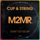 Cup & String feat. CJ - Look Alive (Original Mix)