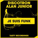 Discotron & Alan Junior - Je Suis Funk (Dub Mix)