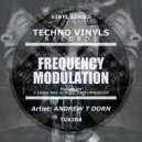 Andrew T Dorn - Frequency Modulation (Max Schnitz Remix)