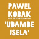 Pawel Kobak feat. Mzwakhe Dumzara - Ubambe Isela (Instrumental Mix)
