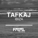 Tafkaj - Ibiza (Original Mix)