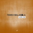 Tswex Malabola - No Need