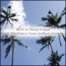 Mindfulness Neuro Feedback Assistant - Spring & Mental Stability (Original Mix)