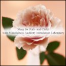 Mindfulness Auditory Stimulation Laboratory - Delacroix & Delicateness