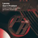 Levno - Don\'t Problem (Original Mix)