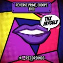 Reverse Prime, ODDope - Thx! (Original Mix)