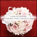Mindfulness Auditory Stimulation Laboratory - Wings & Tension