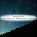 Mindfulness Auditory Stimulation Selection - Breaking Dawn & Sensitivity (Original Mix)