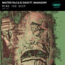 Master Fale & DJ Dash - Mind Too Deep