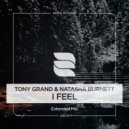 Tony Grand & Natasha Burnett - I Feel