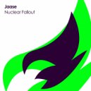 Jaase - Nuclear Fallout