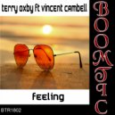 Terry Oxby ft Vincent Campbell - Feeling (Original Mix)