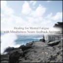 Mindfulness Neuro Feedback Assistant - Dream & Relax (Original Mix)