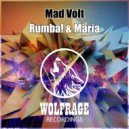 Mad Volt - Rumba! (Original Mix)