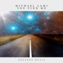 Michael Lami - You Find Me