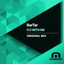 BarTar - Fly With Me (Original Mix)