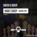 Oakish & Duker - Babies Daddy (Original Mix)
