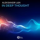Aleksandr L&N - In Deep Thought