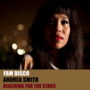 Fam Disco feat. Andrea Smith - Reaching For The Stars (Instrumental Mix)