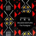 Wilson Kentura - The Foreigner