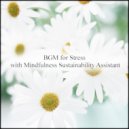 Mindfulness Sustainability Assistant - Mendel & Mental Stability
