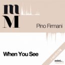 Pino Firmani - When You See (Stefano Capasso 80\'s Mix)
