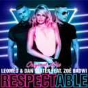 Leomeo, Dan Slater feat. Zoë Badwi - Respectable (Radio Edit)