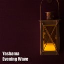 Yasbama - Evening Wave (Original Mix)