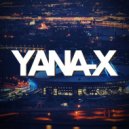 Yana-x - Don`t Mess Me (Promo Mix)