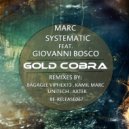 Marc Systematic & Giovanni Bosco - Gold Cobra (Bagagee Viphex13 Remix)