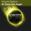 Mariano Ballejos - El Canto Del Angel (Sens Remix)