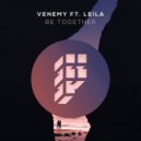 Venemy ft. Leila - Be Together (Original Mix)