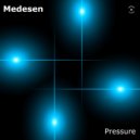 Medesen - Pressure