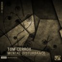 Tom Cerrox - Uncompressed Madness (Tom Cerrox Acid Rework)