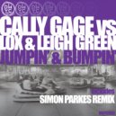 Cally Gage vs Lox & Leigh Green - Jumpin N Bumpin (Simon Parkes Remix)